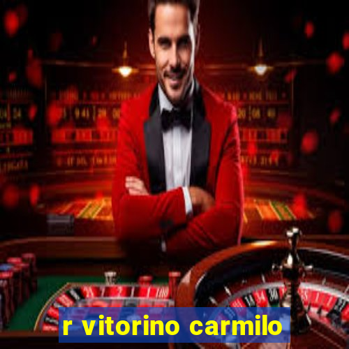 r vitorino carmilo